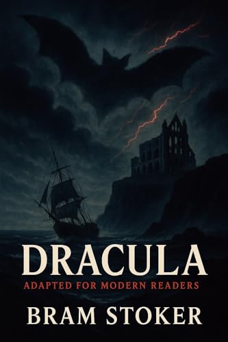 Dracula: Adapted for Modern Readers
